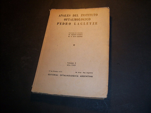 Anales Del Instituto Oftalmológico Pedro Lagleyze . V 3 1949