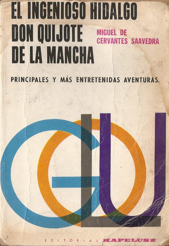 El Ingenioso Hidalgo Don Quijote De La Mancha. Kapelusz 1969