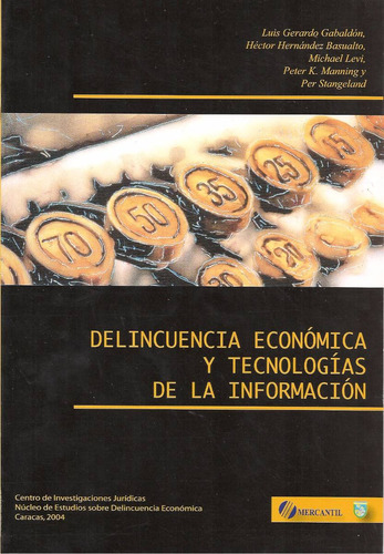 Delincuencia Económica Y Tecnologías De La Información