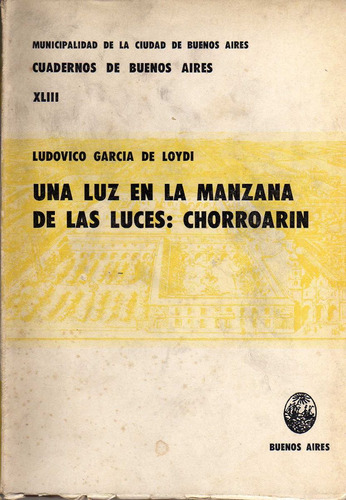 Una Luz En La Manzana De Las Luces Chorroarín / G. De Loydi