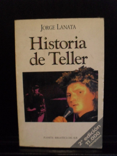 Historia De Teller - Jorge Lanata / Planeta Autografiado !!