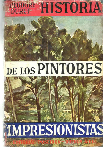 Historia De Los Pintores Impresionistas. Théodore Duret