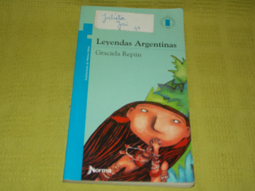 Leyendas Argentinas - Graciela Repún - Grupo Norma