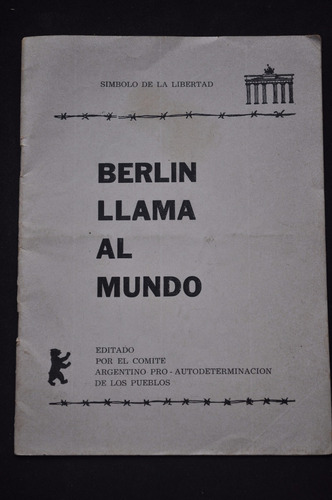 Folleto Muro Berlin Anti Comunismo Comite Argentino C 1965