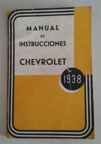 Libro Manual 100% Original De Usuario:  Chevrolet 1938