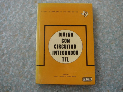 Libro Diseño De Circuitos Integrados Ttl - Cecsa