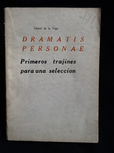 Dramatis Personae.  - Daniel De La Vega