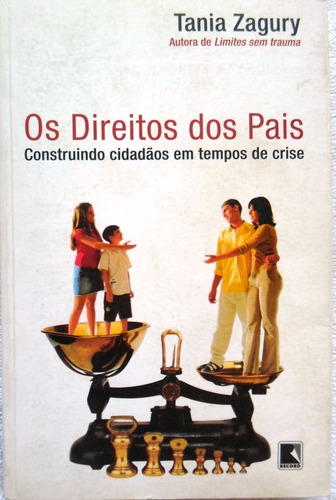 Livro Os Direitos Dos Pais Tania Zagury 206 Pg Barato