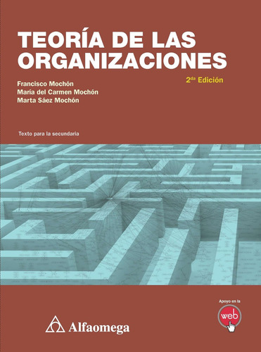 Libro Teoría De Las Organizaciones 2da Mochón Alfaomega