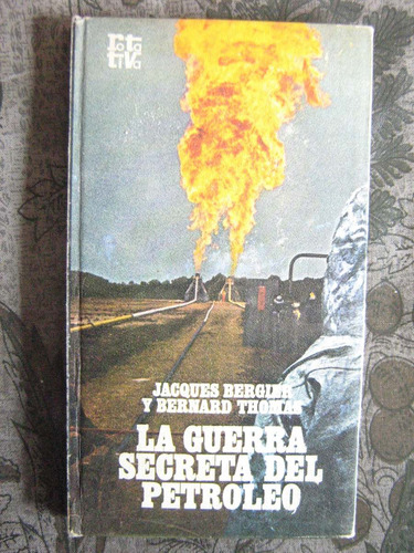 La Guerra Secreta Del Petroleo Jacques Bergier Y B. Thomas