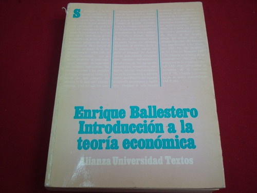Enrique Ballestero, Introducción A La Teoría Económica