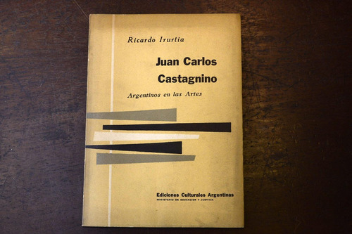 Juan Carlos Castagnino Ricardo Irurtia