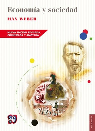 Economía Y Sociedad - Nueva Ed., Max Weber, Fce
