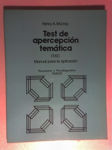 Test De Apercepción Temática -henry A. Murray - Paidós -1992 (Usado)