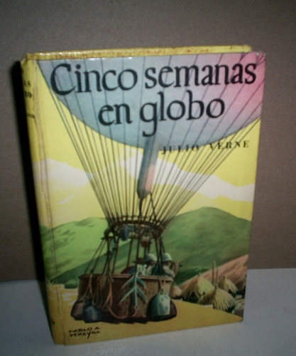 Cinco Semanas En Globo - Julio Verne - Año 1972 - Imperdible