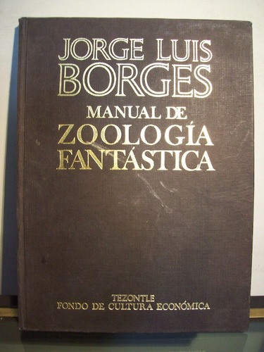 Adp Manual De Zoologia Fantastica Jorge Luis Borges Guerrero