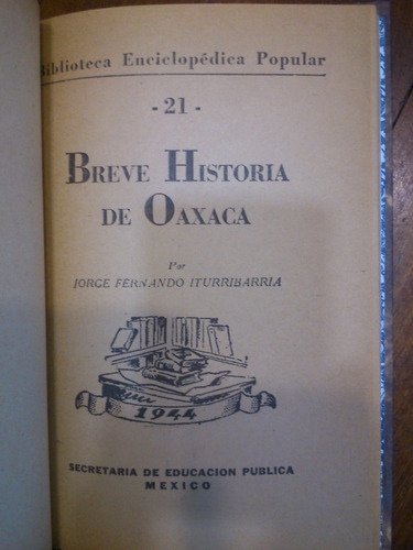 Breve Historia De Oaxaca - Jorge F. Iturribarria (méxico)