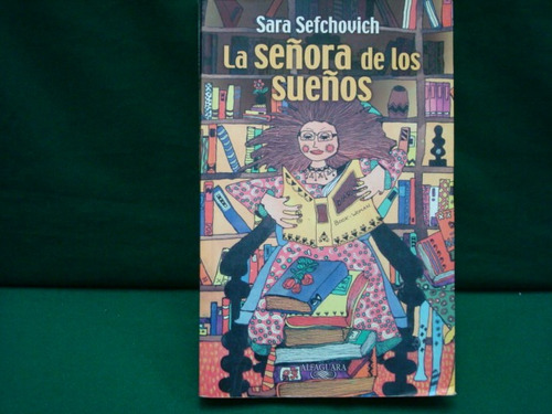 Sara Sefchovich, La Señora De Los Sueños.