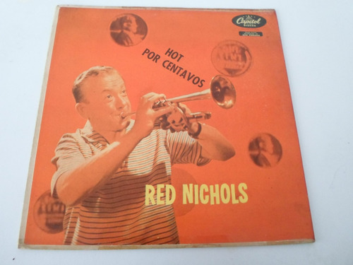 Red Nichols - Hot Por Centavos - Vinilo Argentino (d)