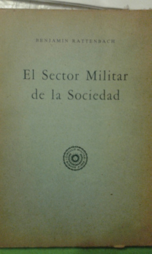 El Sector Militar De La Sociedad. Circulo Militar.