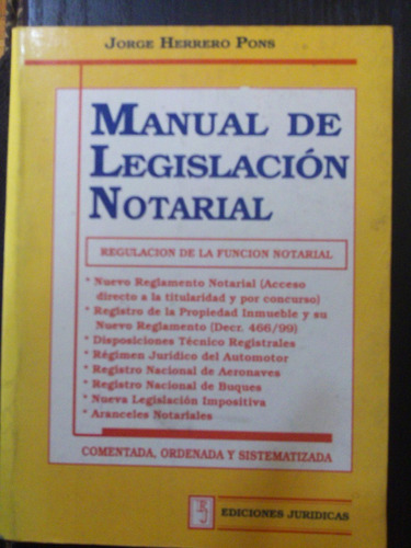 Manual De Legislación Notarial - Jorge Herrero Pons