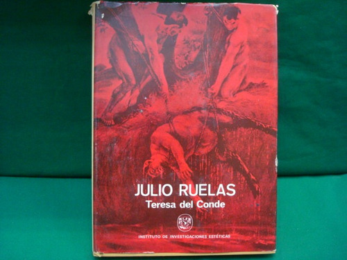 Teresa Del Conde, Julio Ruelas.