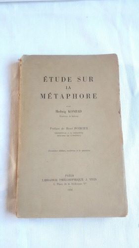 Etude Sur La Metaphore - Hedwig Konrad - Vrin - Frances 1958