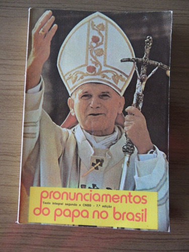 Livro Pronunciamentos Do Papa No Brasil - Cnbb - 1980