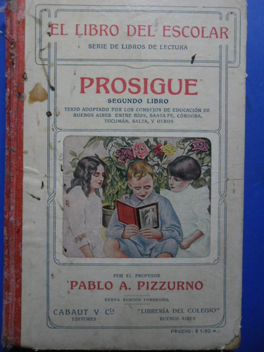 Prosigue (segundo Libro De Lectura 1924) Pablo Pizzurno º