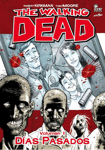 The Walking Dead - Vol. 1 - Dias Pasados - Robert Kirkman
