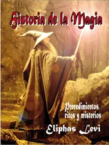Comprar Masoneria - Magia: Historia De La Magia. Eliphas Levi