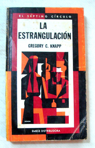 Knapp. La Estrangulación. Séptimo Círculo Nº 274. 1975 1ª Ed