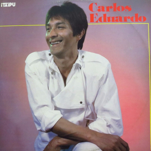 Lp  Carlos  Eduardo          Mairipora     Vinil Raro