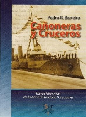 Cañoneras Y Cruceros  Naves   Historicas