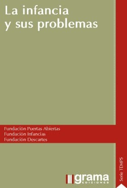 La Infancia Y Sus Problemas Fundación Puertas Abiertas (gr)