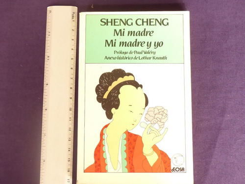 Sheng Cheng, Mi Madre. Mi Madre Y Yo, Editorial Offset.