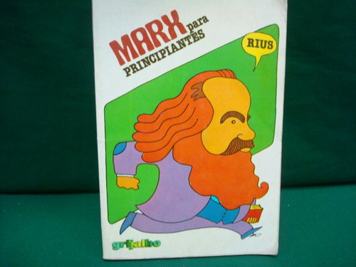 Rius, Marx Para Principiantes.