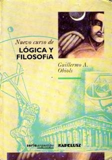 Nuevo Curso De Lógica Y Filosofía  Guillermo A. Obiols