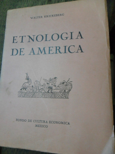 Walter Krickberg. Etnología De América