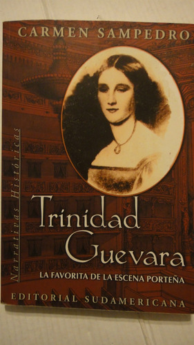 Trinidad Guevara La Favorita De La Escena Porteña Sampedro