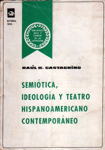 Semiótica Ideología Y Teatro Hispanoamericano Contemporáneo