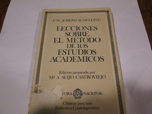 F.w. Joseph Schelling  Lecciones Sobre El Método.., Estudios