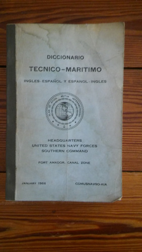 Diccionario Tecnico/maritimo - Ingles/español Español/ingles