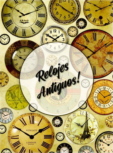 Relojes Antiguos! Lámina Decoupage Autoadhesiva 30 X 42 Cm