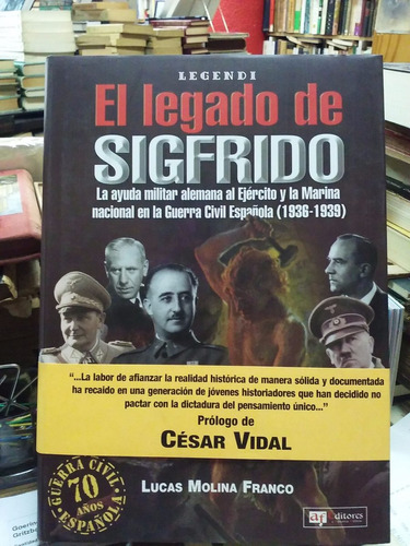 El Legado De Sigfrido,  Molina Franco Guerra Civil Española