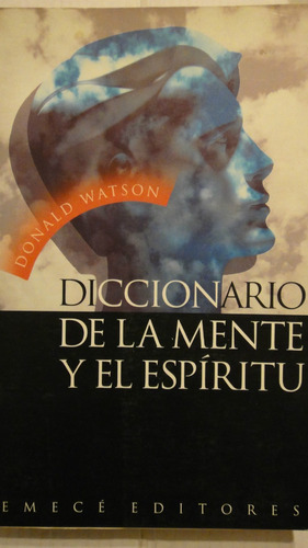 Diccionario De La Mente Y El Espíritu Donald Watson