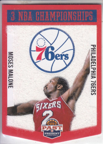 2013 Past & Present Championship Banner Moses Malone Sixers