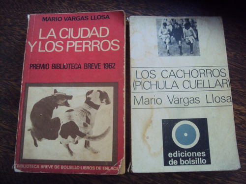 Lote X2 Vargas Llosa Ciudad Y Los Perros Cachorros Pichula