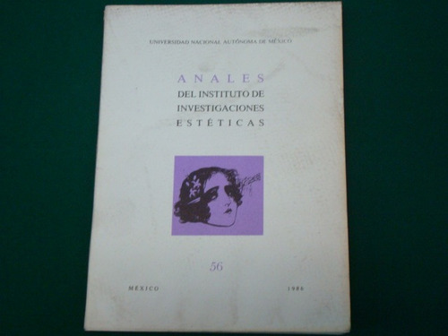 Anales Del Instituto De Investigaciones Estéticas, Num. 56