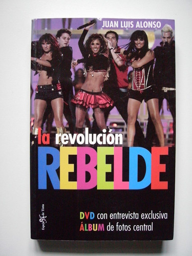 La Revolución Rebelde - Rbd - Juan Luis Alonso 2007